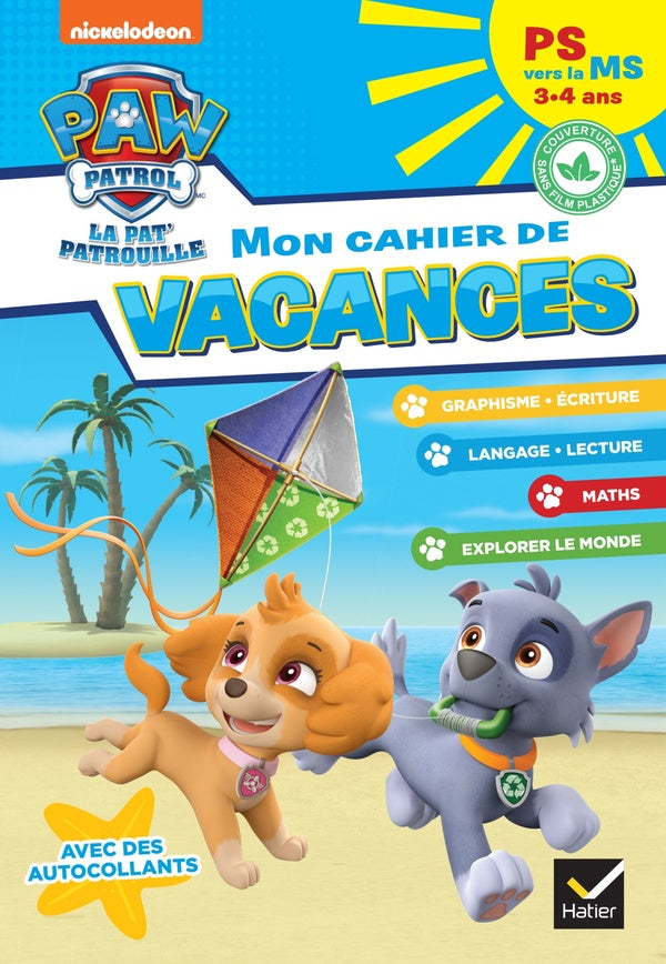 La Pat'Patrouille ; mon cahier de vacances ; PS vers la MS