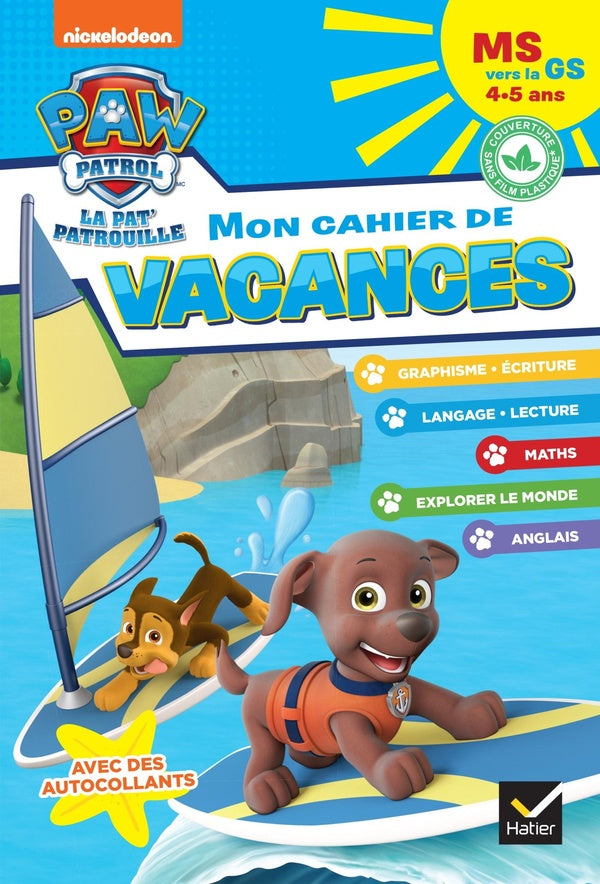 La Pat'Patrouille ; mon cahier de vacances ; MS vers la GS