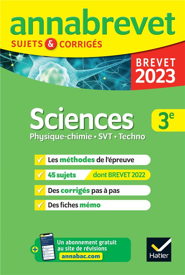 Annabrevet sujets & corrigés : sciences : physique-chimie, SVT, technologie ; 3e (édition 2023)
