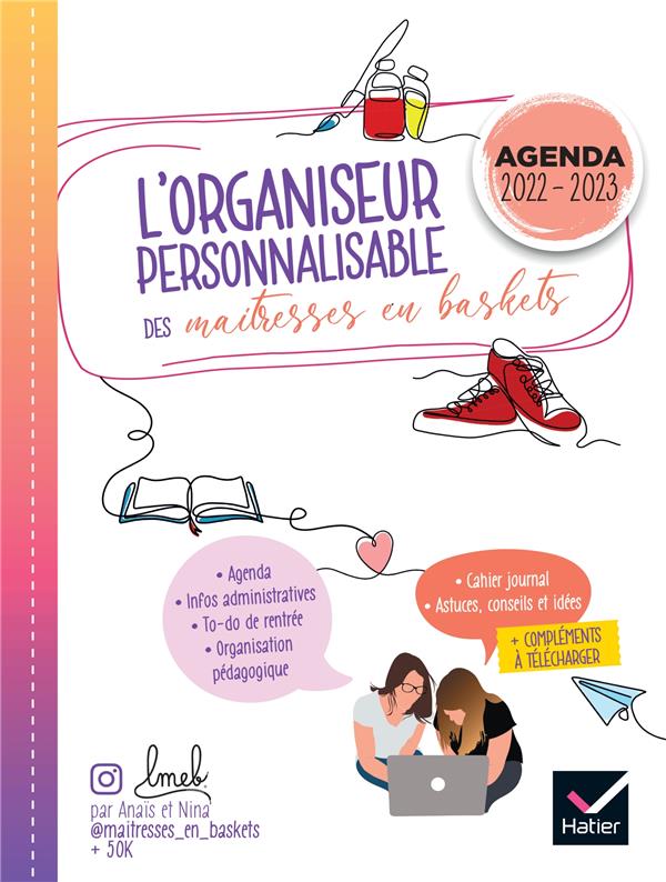 L'organiseur personnalisable des maîtresses en baskets ; planification et agenda (édition 2022/2023)