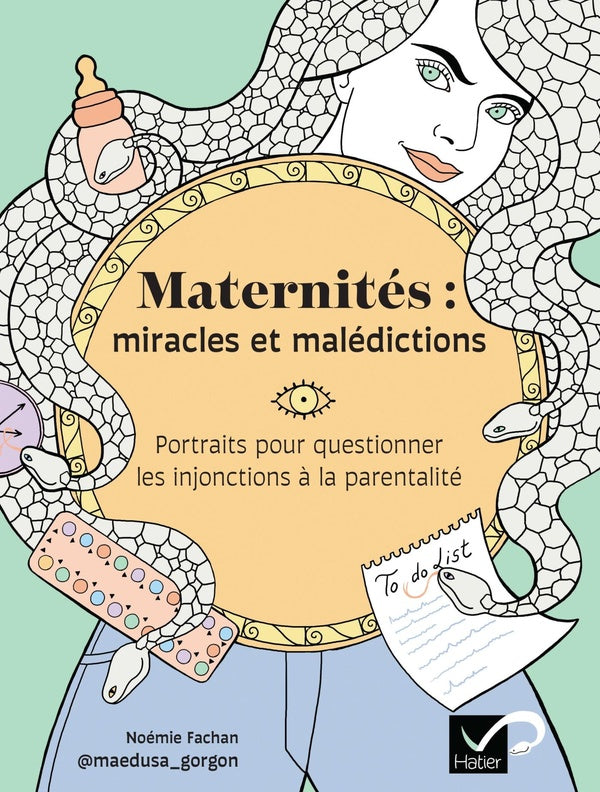 Maternités : miracles et malédictions ; portrait pour questionner les injonctions à la parentalité