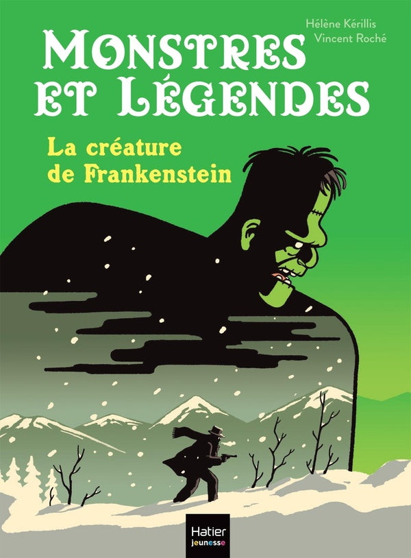 Monstres et légendes Tome 2 : la créature de Frankenstein