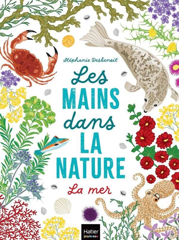 Les mains dans la nature : la mer