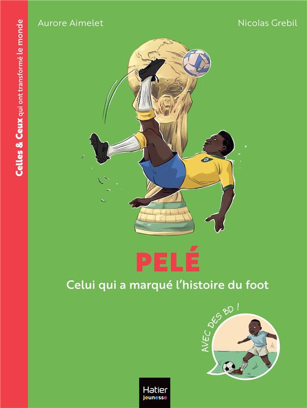 Pelé : Celui qui a marqué l'histoire du foot