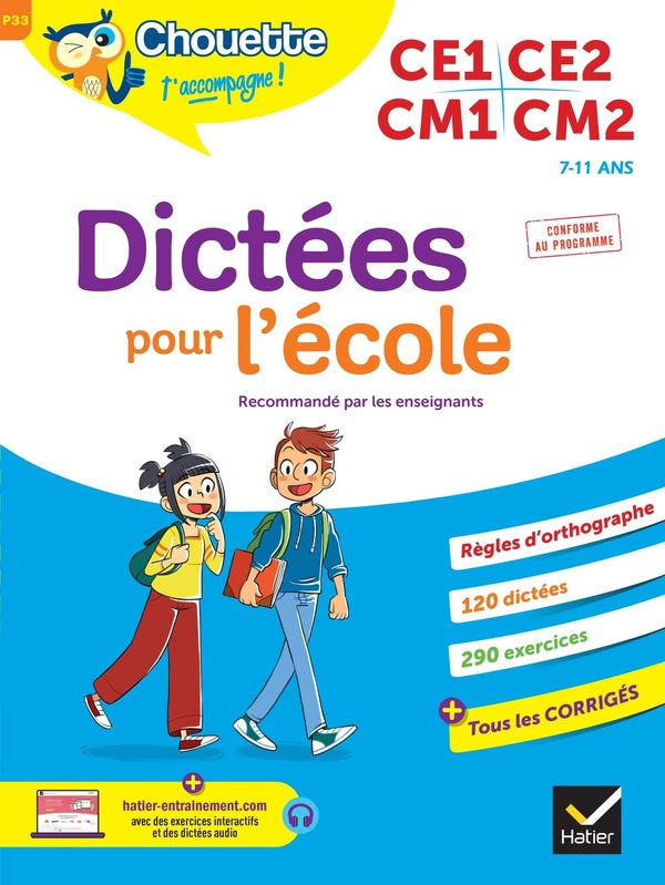 Chouette entraînement Tome P33 : dictées pour l'école ; CE1, CE2, CM1, CM2