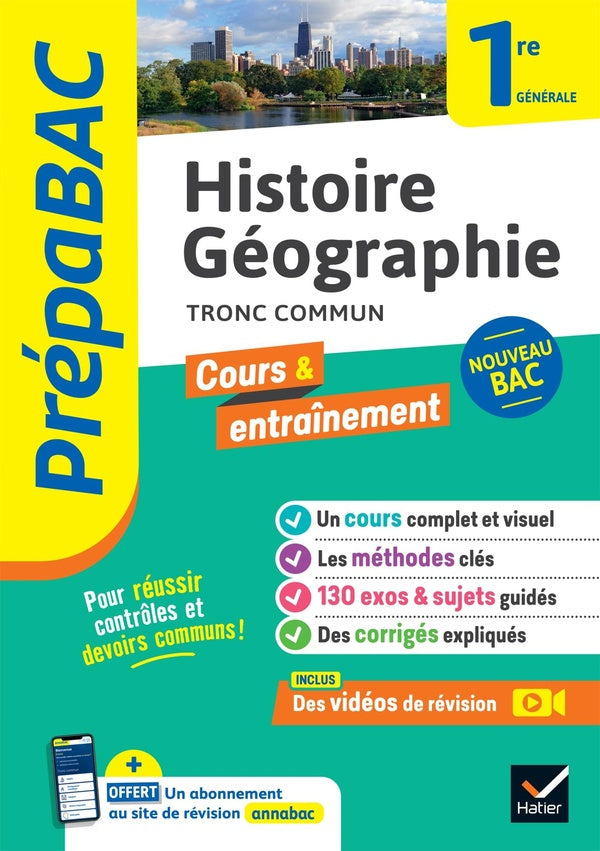Prépabac cours & entraînement : histoire-géographie, tronc commun ; 1re générale