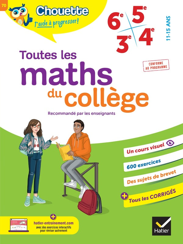 Chouette entraînement Tome 70 : toutes les maths du collège ; 6e, 5e, 4e, 3e ; cahier de révision et d'entraînement