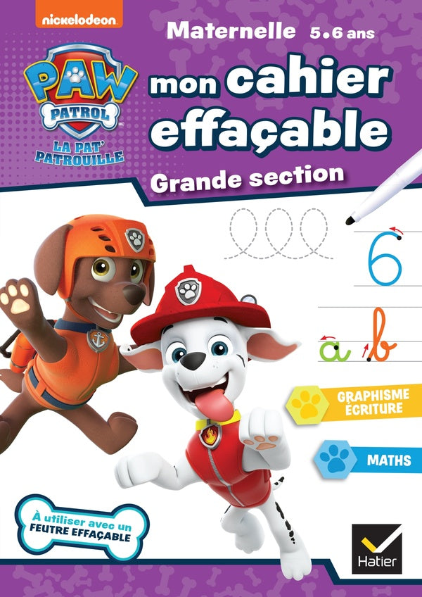 La Pat'Patrouille ; mon cahier effaçable ; GS