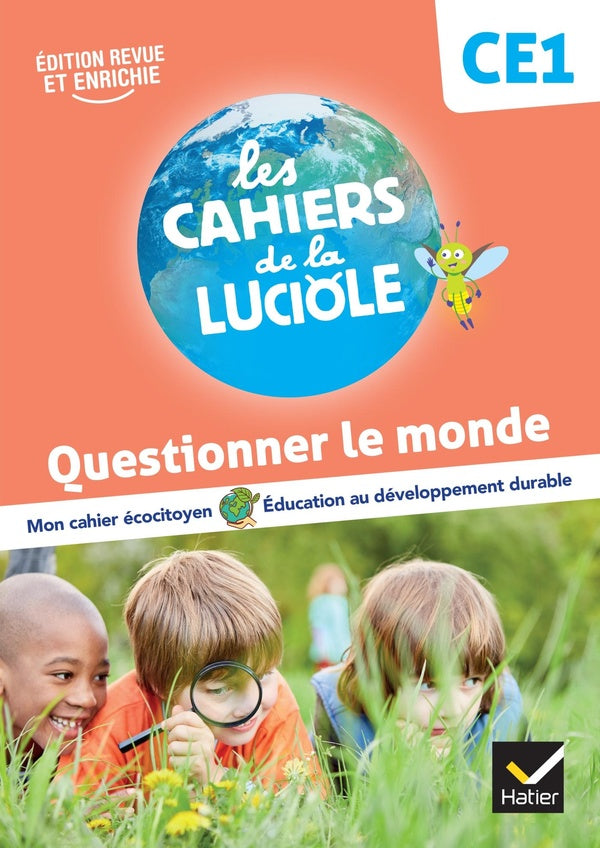 Les cahiers de la luciole : CE1 ; questionner le monde