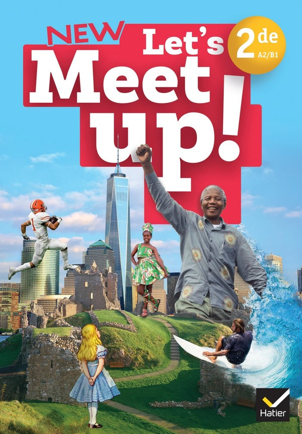 Let's meet up ! : anglais ; 2de ; livre élève
