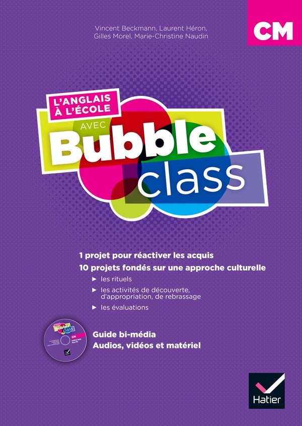 L'anglais à l'école avec Bubble Class : CM1, CM2 ; guide pédagogique bi-média