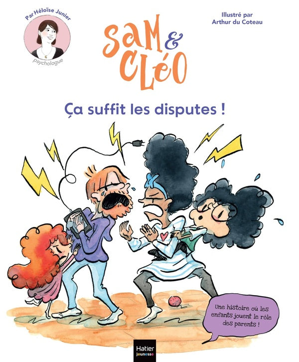 Sam et Cléo : Ça suffit les disputes !