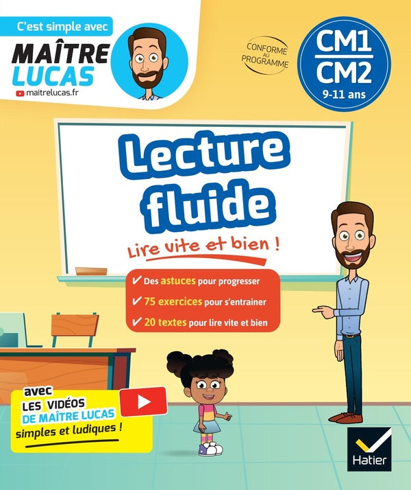 C'est simple avec Maître Lucas : Lecture fluide ; CM1, CM2 ; Lire vite et bien !