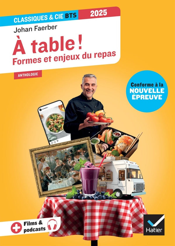 À table ! Formes et enjeux du repas ; BTS ; Anthologie pour l'épreuve de culture générale et expression au BTS