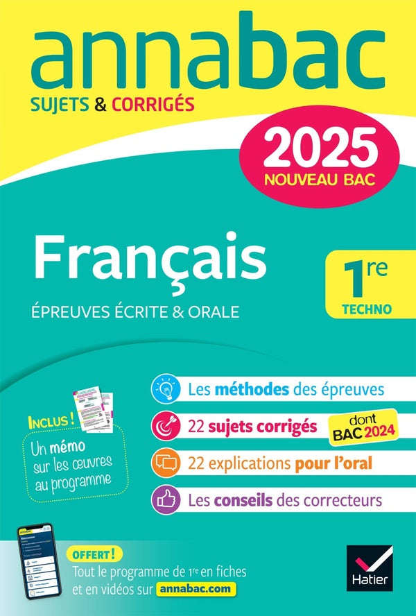 Annabac sujets & corrigés Tome 2 : Français ; 1re techno ; Épreuves écrite & orale