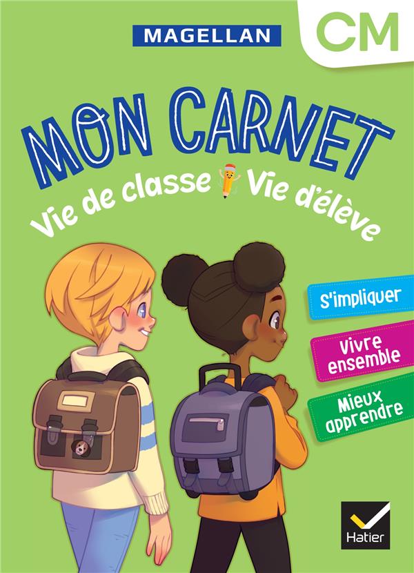 Magellan : Mon carnet Vie de classe Vie d'élève ; CM ; Cahier de l'élève