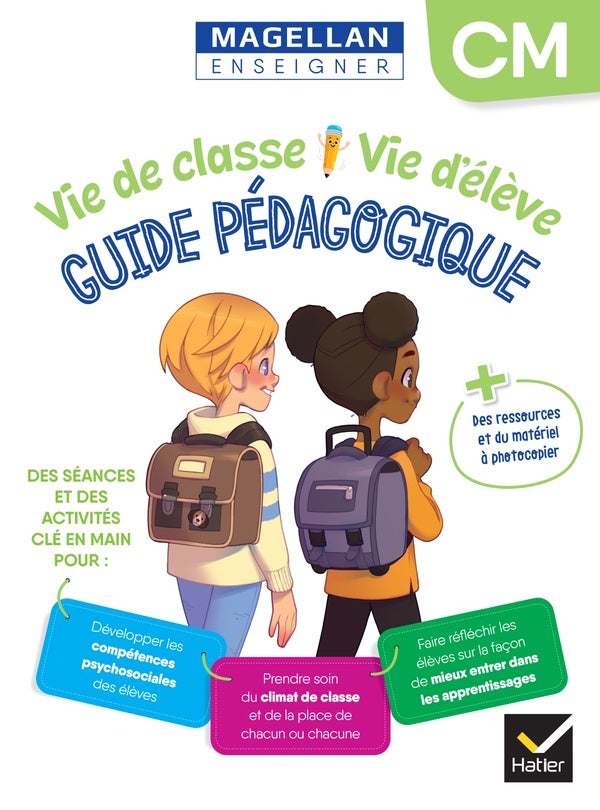 Magellan : Vie de classe Vie d'élève ; CM ; Guide pédagogique