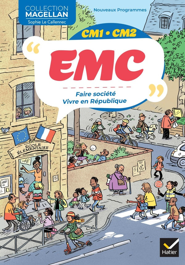 Magellan : Enseignement moral et civique ; CM1, CM2 ; Manuel de l'élève