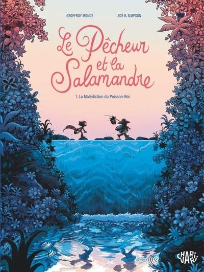 La malédiction du Poisson-Roi Tome 1 : Le pêcheur et la salamandre