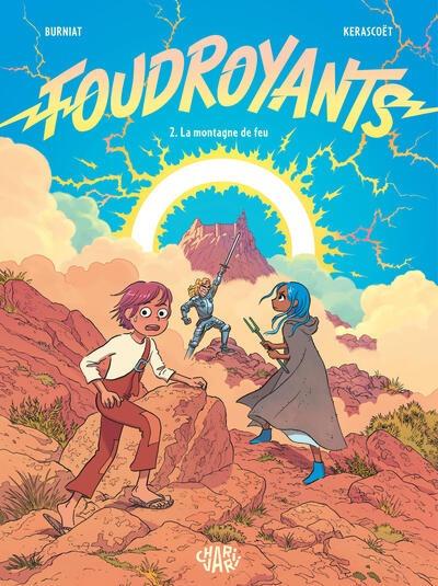 Foudroyants Tome 2 : La montagne de feu