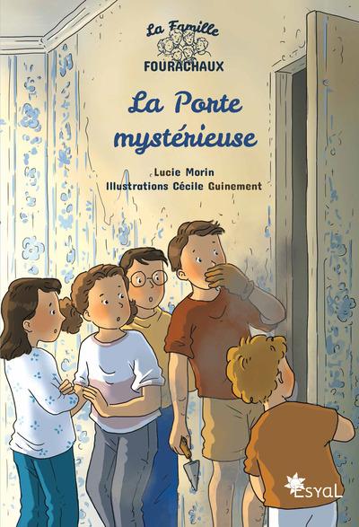La famille Fourachaux : La Porte mystérieuse