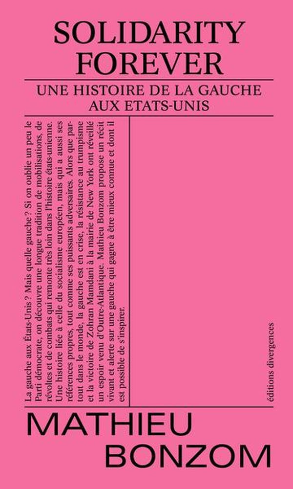 Solidarity forever : Une histoire de la gauche aux Etats-Unis