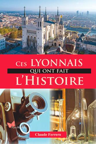 Ces Lyonnais qui ont fait l'Histoire - flash vidéo