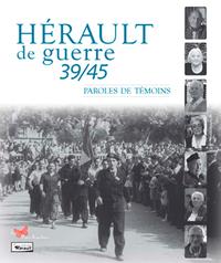 Hérault de guerre 39/45 : paroles de témoins - flash vidéo