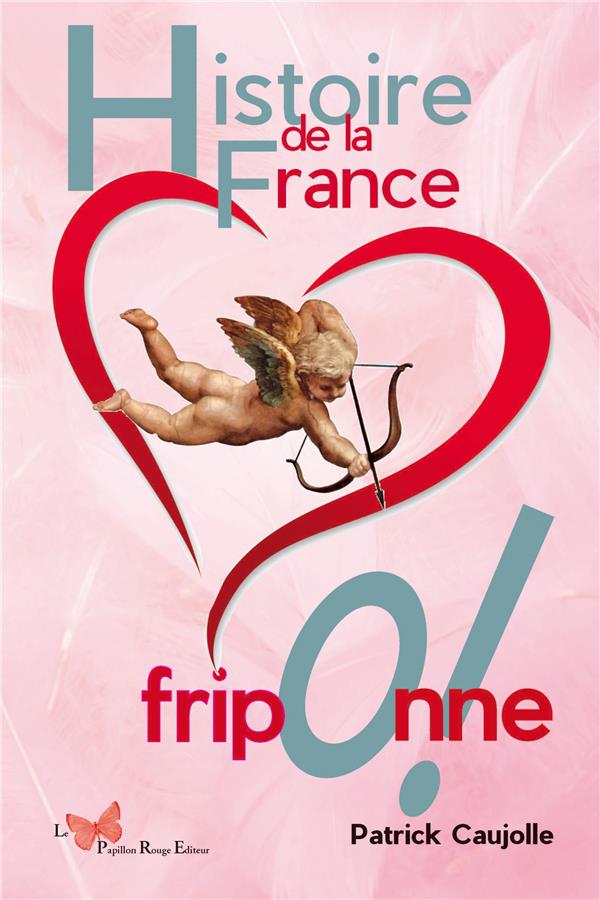 Histoire de la France friponne !