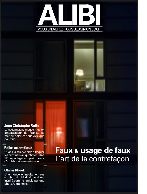 Alibi n.2 : faux et usage de faux ; l'art de la contrefaçon