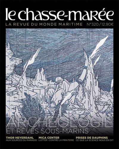 Le Chasse-Marée, la revue du monde maritime n.320