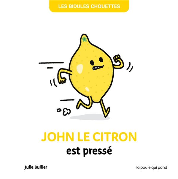 Les bidules chouettes : John le citron est pressé - flash vidéo