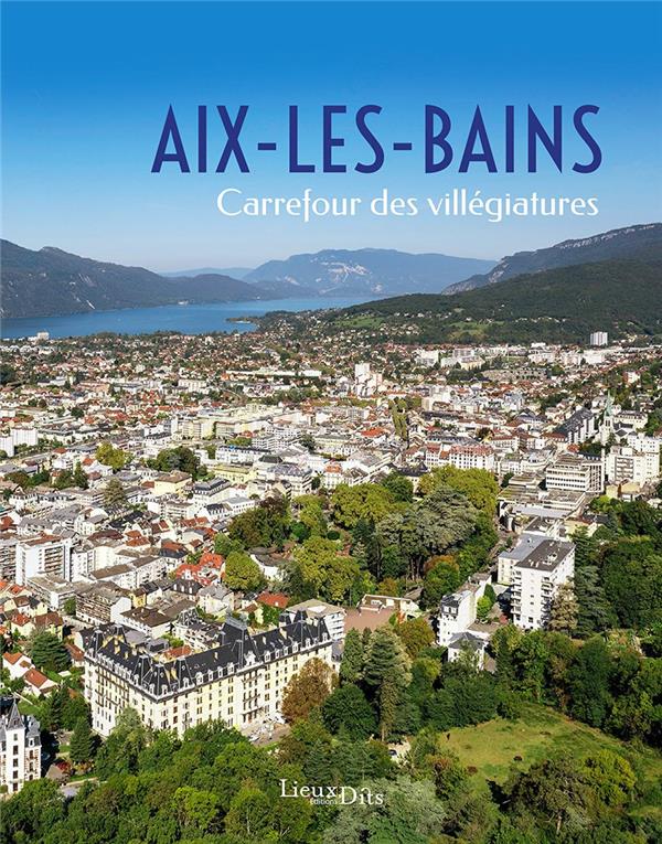 Aix-les-Bains, carrefour de la villégiature - flash vidéo