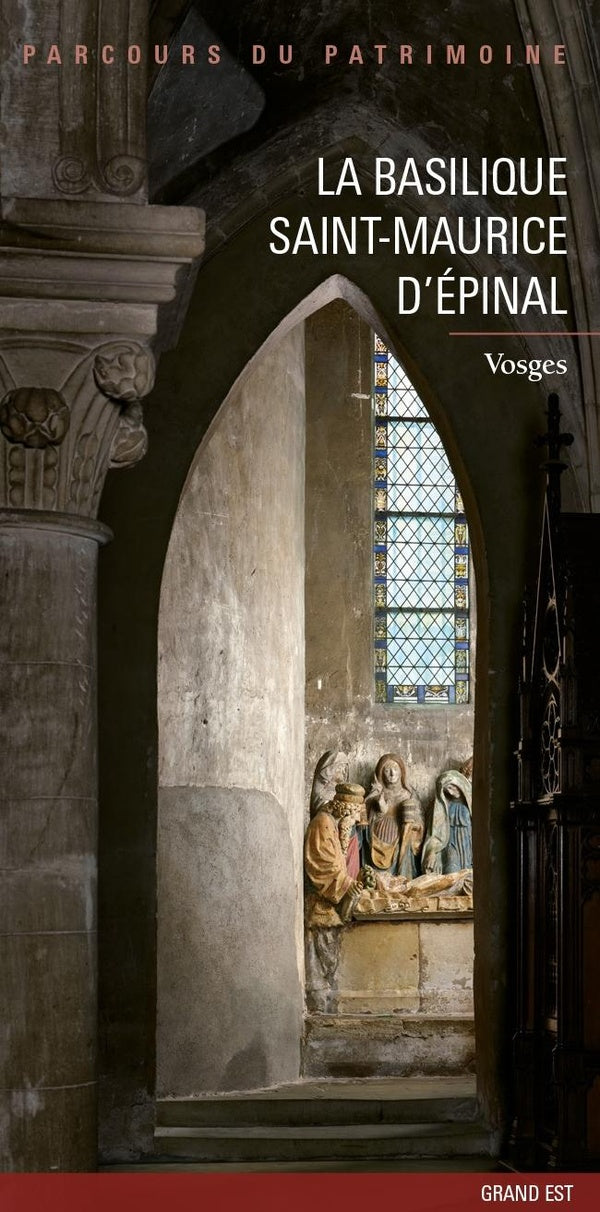 La Basilique Saint-Maurice d'Épinal