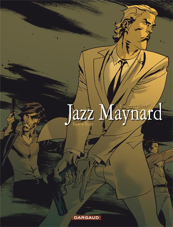 Jazz Maynard Tome 3 : envers et contre tout - flash vidéo