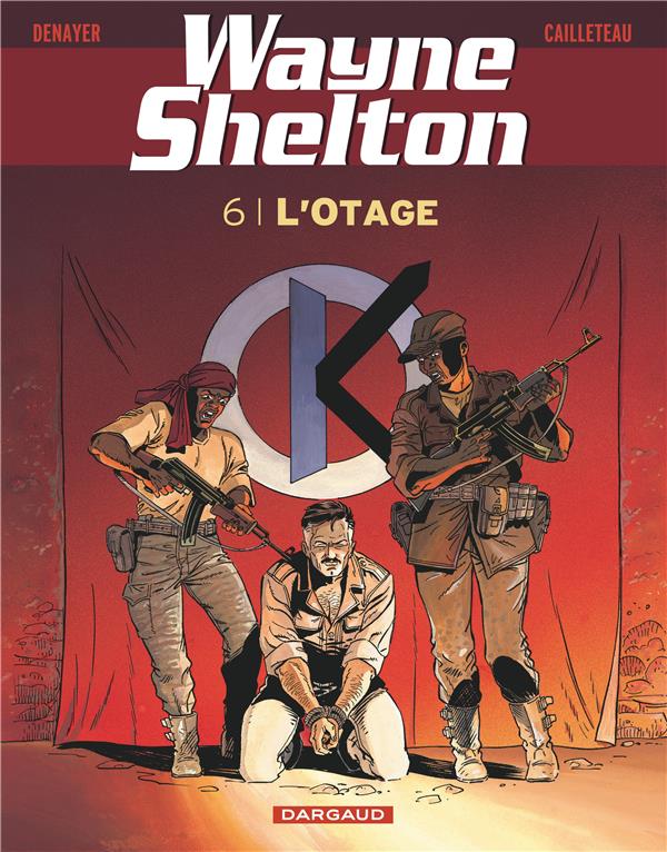 Wayne Shelton Tome 6 : l'otage - flash vidéo