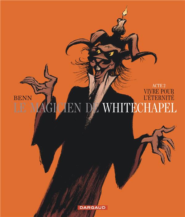 Le magicien de Whitechapel Tome 2 ; vivre pour l'éternité - flash vidéo
