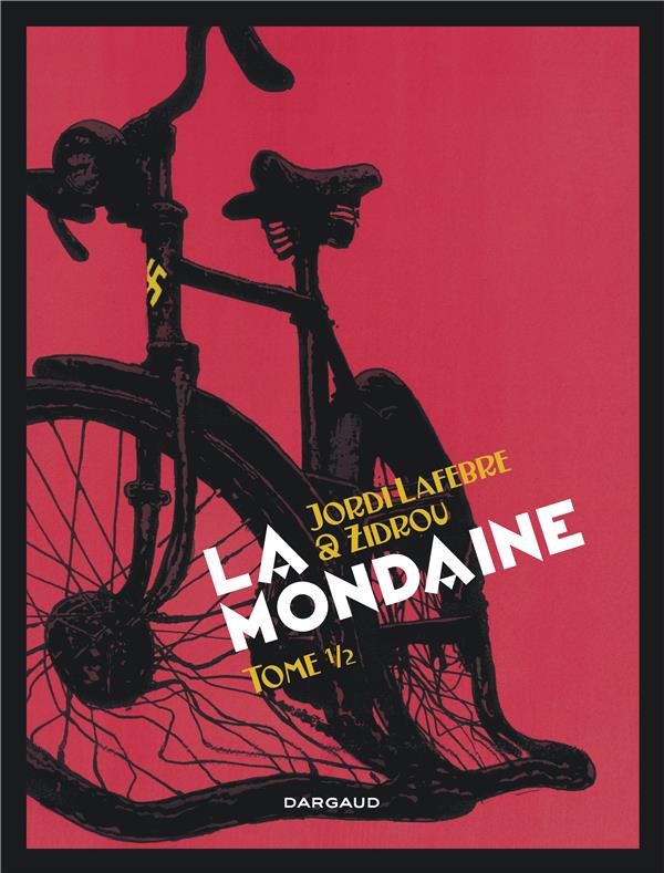 La mondaine Tome 1