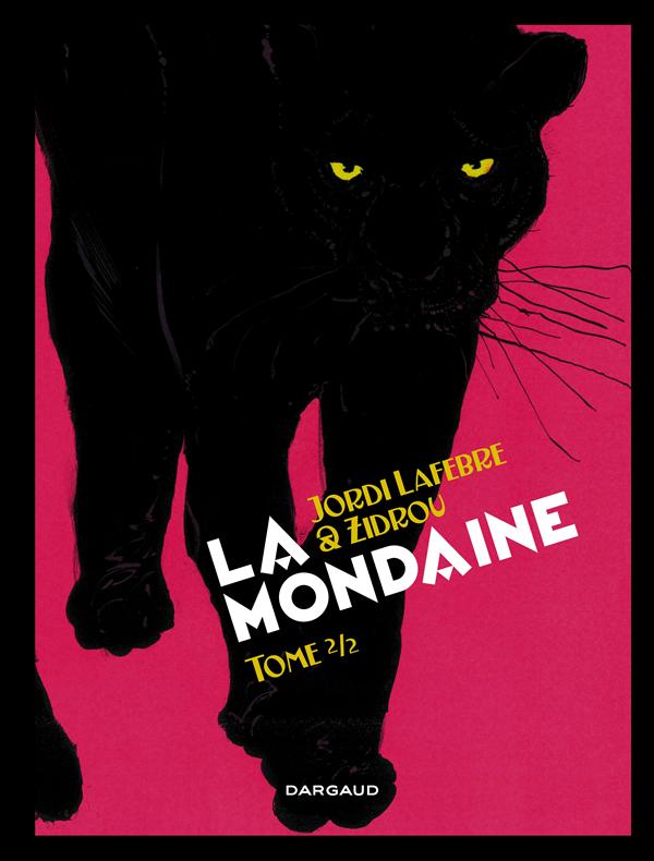 La mondaine Tome 2