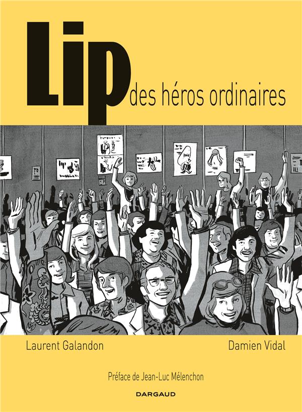 Lip : des héros ordinaires