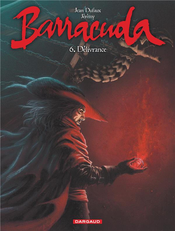 Barracuda Tome 6 : délivrance
