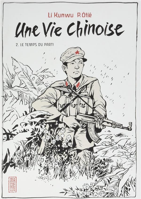 Une vie chinoise Tome 2 : Le temps du parti