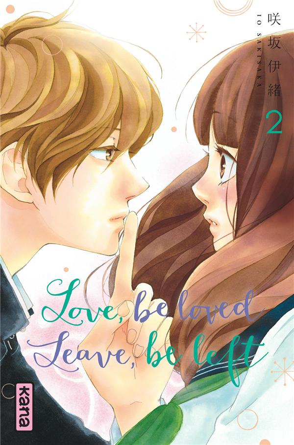 Love, be loved leave, be left Tome 2