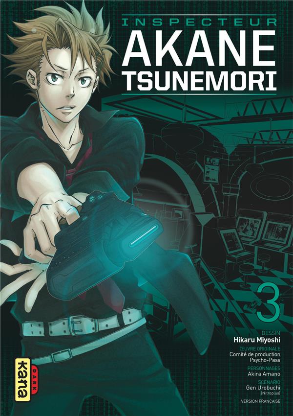 Psycho-pass ; inspecteur Akane Tsunemori Tome 3