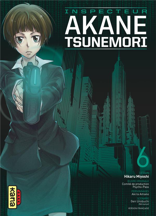 Psycho-pass ; inspecteur Akane Tsunemori Tome 6
