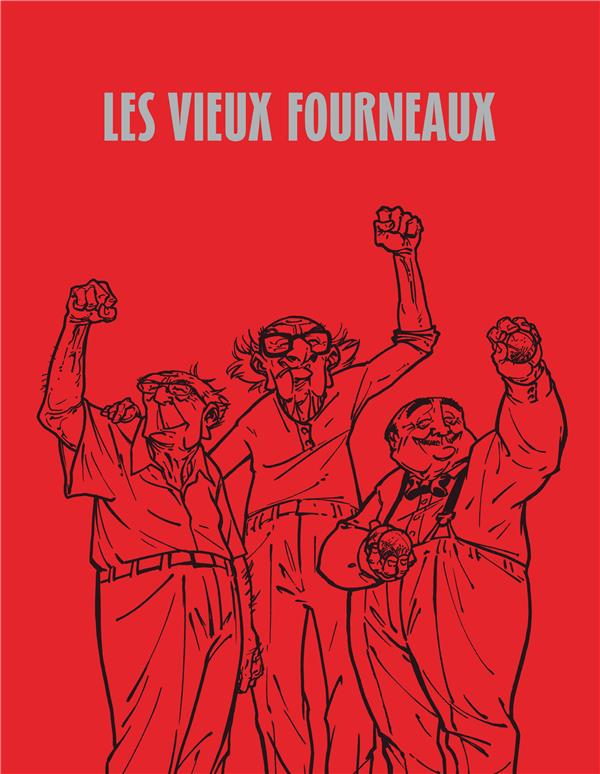 Les vieux fourneaux Tome 1 : Ceux qui restent