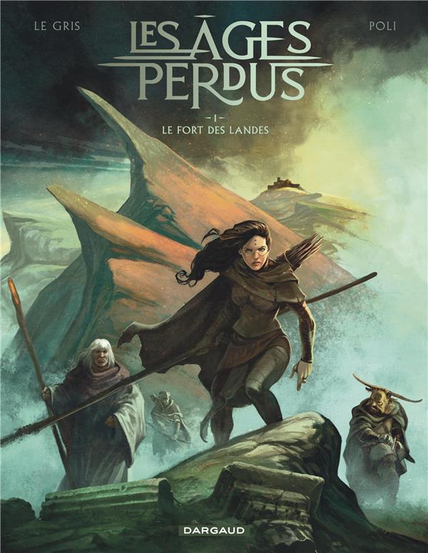 Les âges perdus Tome 1 : le fort des Landes