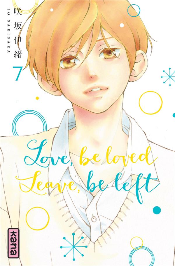 Love, be loved leave, be left Tome 7