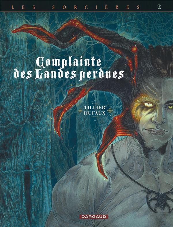 Complainte des landes perdues - cycle 3 ; les sorcières Tome 2 : inferno