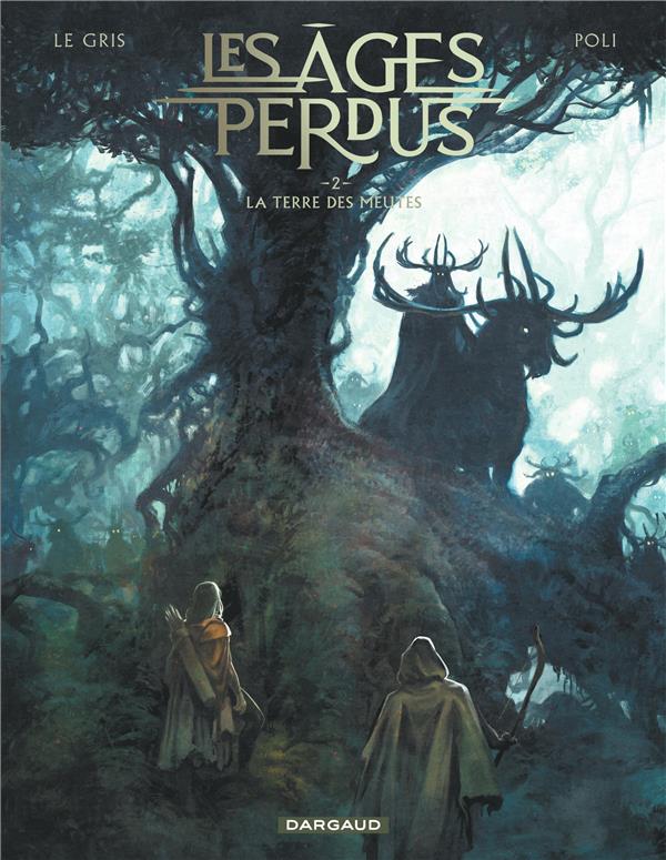 Les âges perdus Tome 2 : la terre des meutes